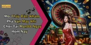 Mơ Thấy Rắn: Khám Phá Vận May Khi Chơi Tại Man88 Ngay Hôm Nay